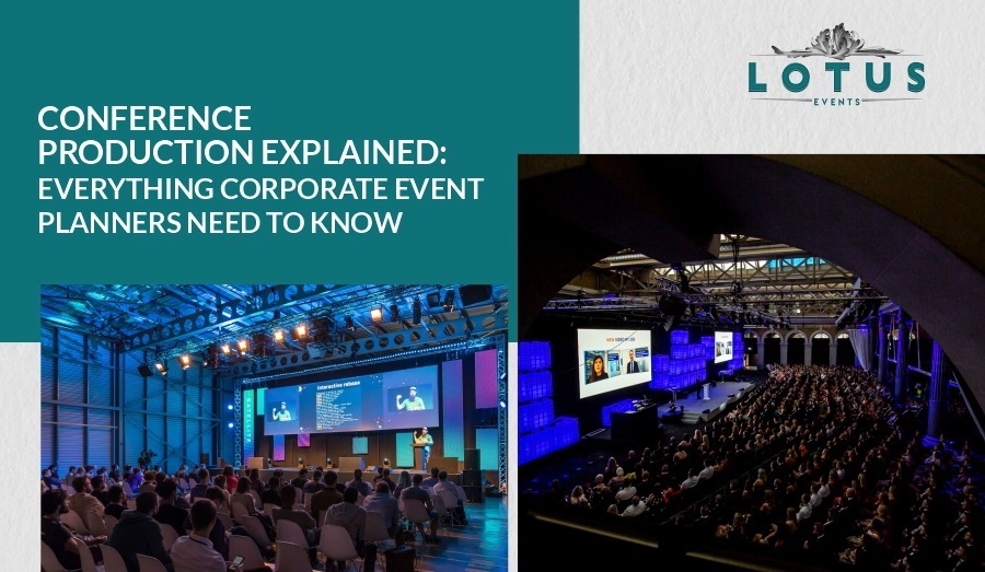 Conference Production Explained Everything Corporate Event Planners Need to Know